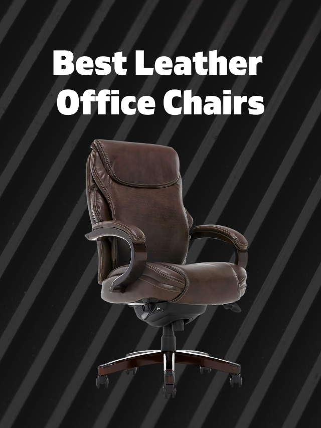 Best Leather Office Chairs