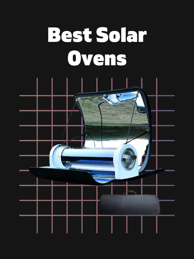 Best Solar Ovens