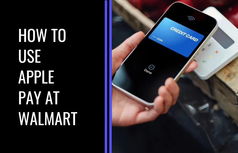 how to use apple pay at walmart